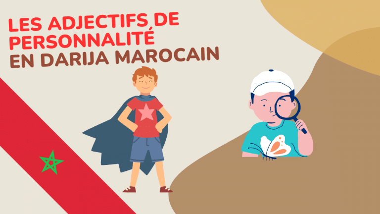 Les adjectifs de personnalité en darija marocain