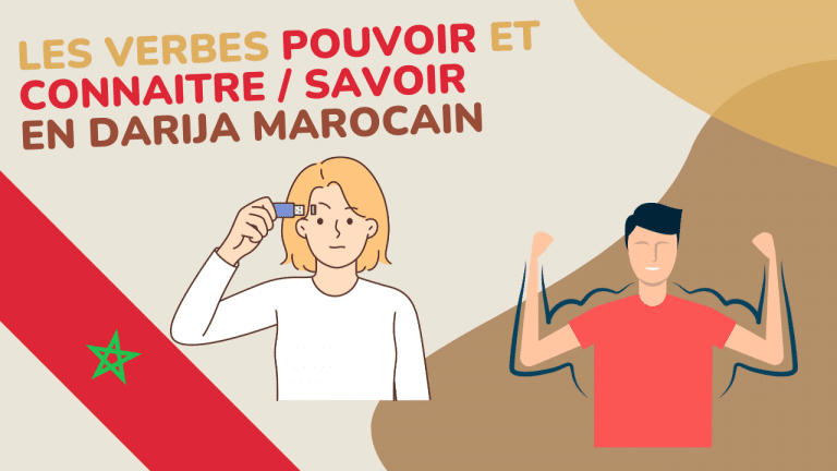 Les verbes pouvoir et connaitre savoir en darija