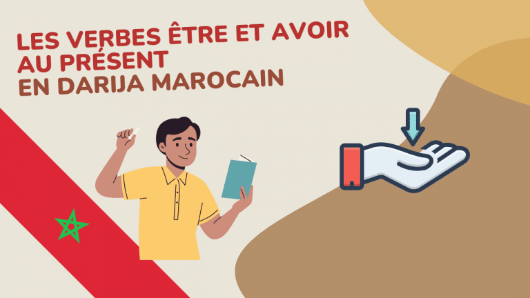 les verbes être et avoir au présent en darija